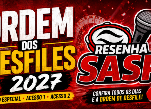 Resenha SASP sobre a Ordem dos Desfiles 2027