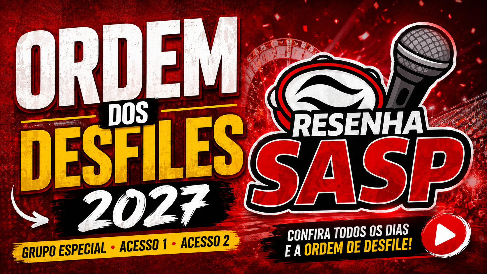 Resenha SASP sobre a Ordem dos Desfiles 2027